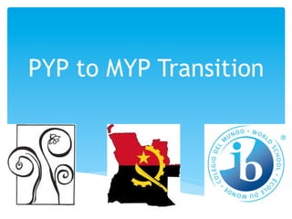 PYP to MYP Transition
 