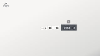 unsure
6
... and the
 