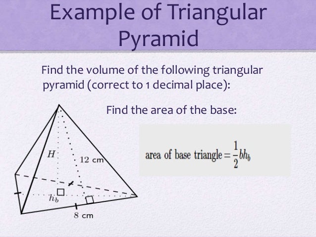 Pyramid
Volume Of A Triangular Pyramid Formula