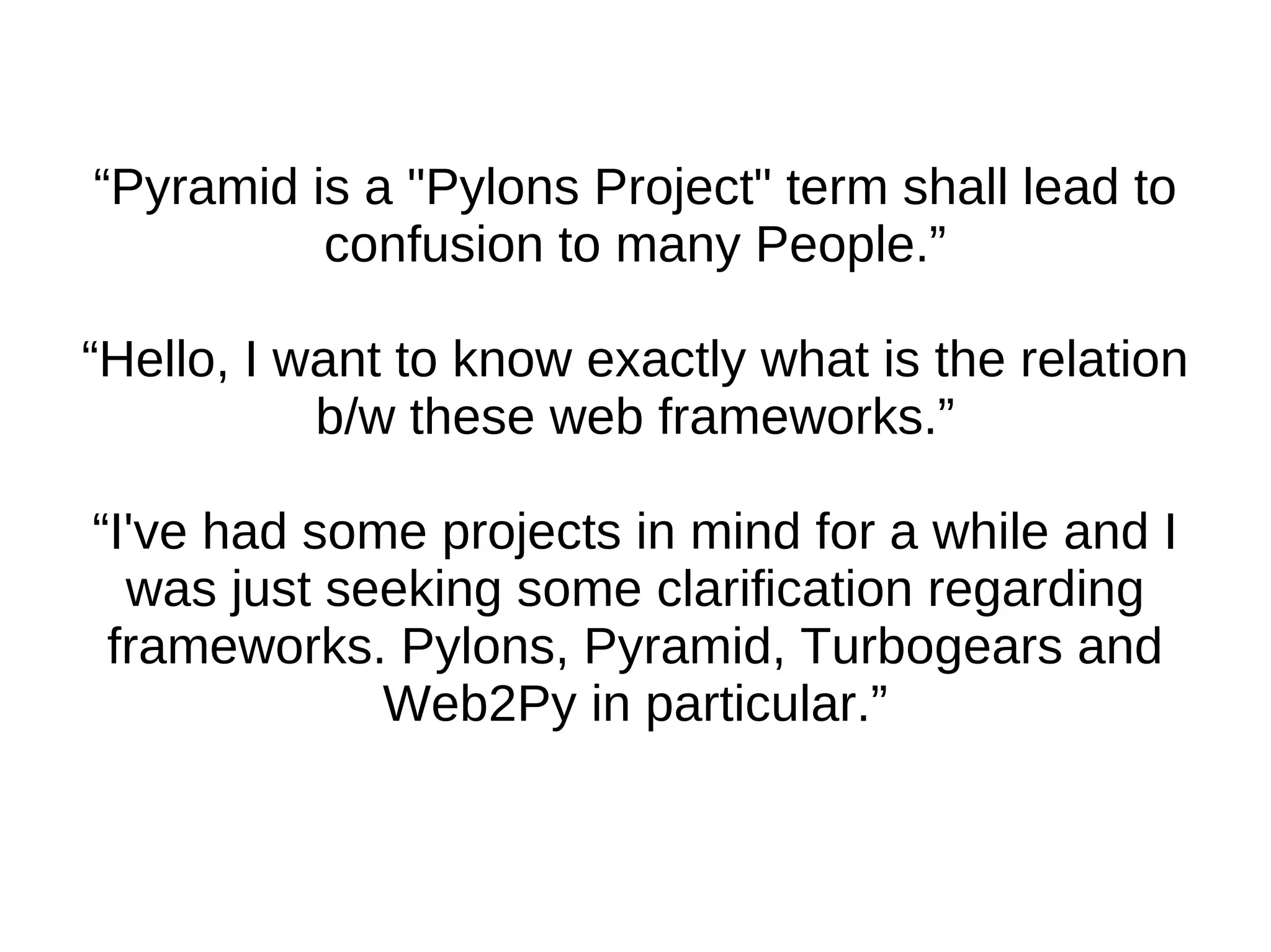 For complete and emphatic denials see: http://docs.pylonsproject.org/denials/pyramid.html 