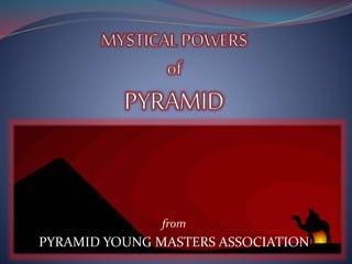 from
PYRAMID YOUNG MASTERS ASSOCIATION
 