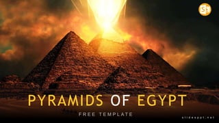 PYRAMIDS OF EGYPT
F R E E T E M P L A T E
s l i d e s p p t . n e t
 