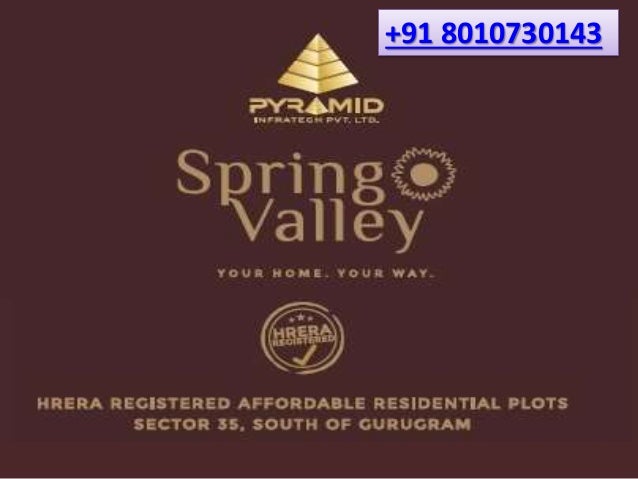 Pyramid Spring Valley Plots Sohna Road Gurgaon #Pyramid #SpringValley #Plots #Sector35 #sohna #gurgaon #affordablehousing