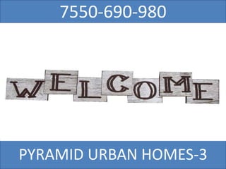 7550-690-980
PYRAMID URBAN HOMES-3
 