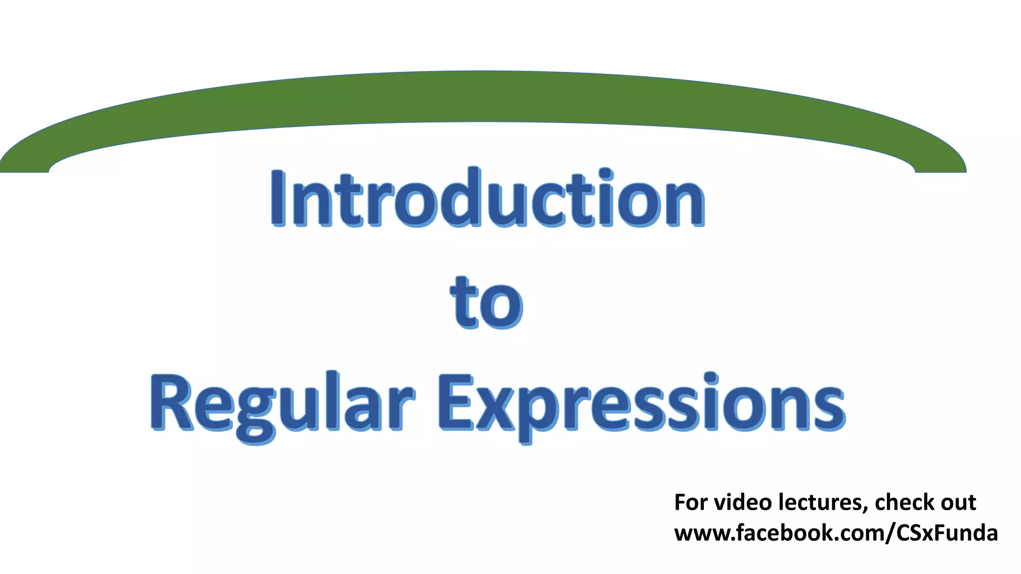 For video lectures, check out
www.facebook.com/CSxFunda
 