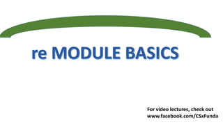 For video lectures, check out
www.facebook.com/CSxFunda
 