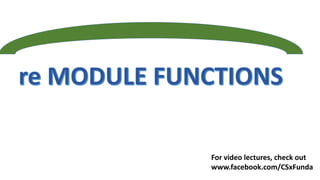 For video lectures, check out
www.facebook.com/CSxFunda
 