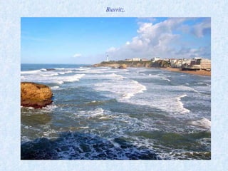 Biarritz. 
