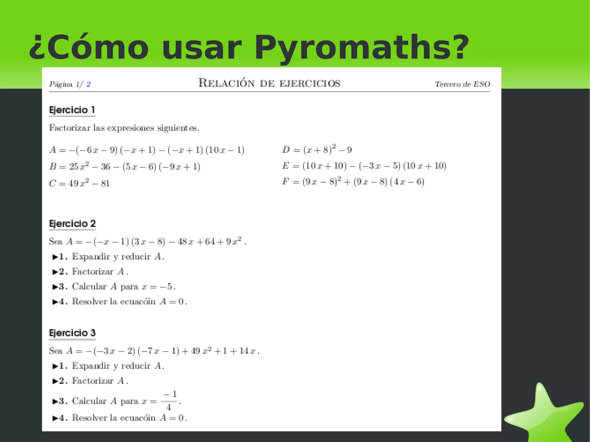 ¿Cómo usar Pyromaths?




             
 