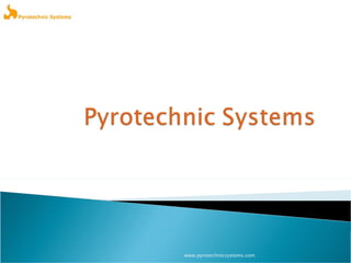 www.pyrotechnicsystems.com 