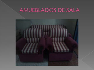 AMUEBLADOS DE SALA