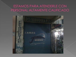 ESTAMOS PARA ATENDERLE CON PERSONAL ALTAMENTE CALIFICADO