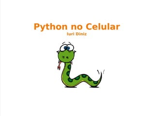 Python no Celular Iuri Diniz 