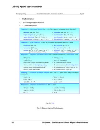 Learning Apache Spark with Python
Fig. 1: Linear Algebra Preliminaries
62 Chapter 6. Statistics and Linear Algebra Preliminaries
 