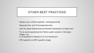 Containerizing Python: Building efficient containers for Python ...