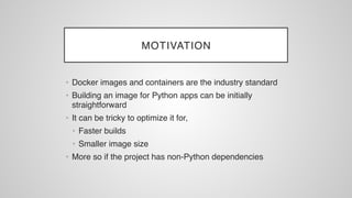Containerizing Python: Building efficient containers for Python ...