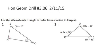Hon Geom Drill #3.06 2/11/15
1 2
 