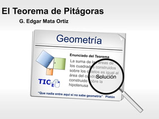 El Teorema de Pitágoras 
G. Edgar Mata Ortiz 
Solución  
