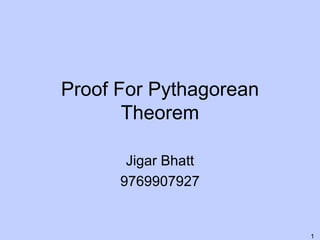 Proof For Pythagorean Theorem Jigar Bhatt 9769907927 