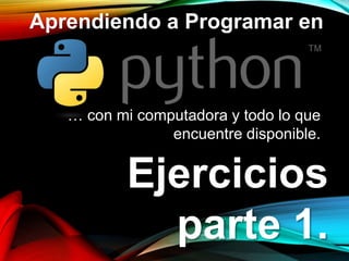 optimización de portafolios con python parte i –... Ejercicios Python Parte 1 | PPTX