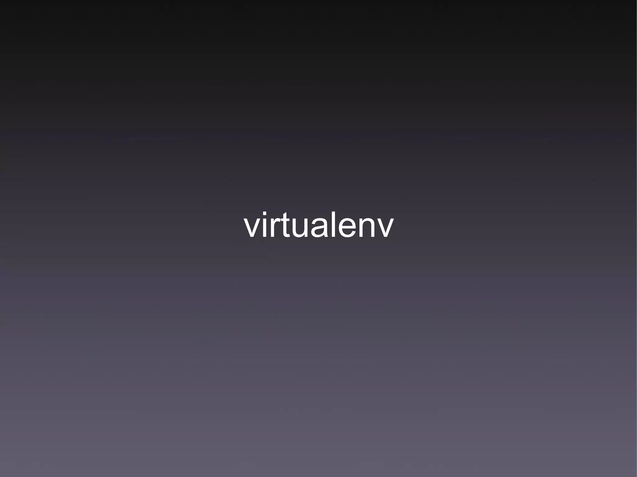 virtualenv 