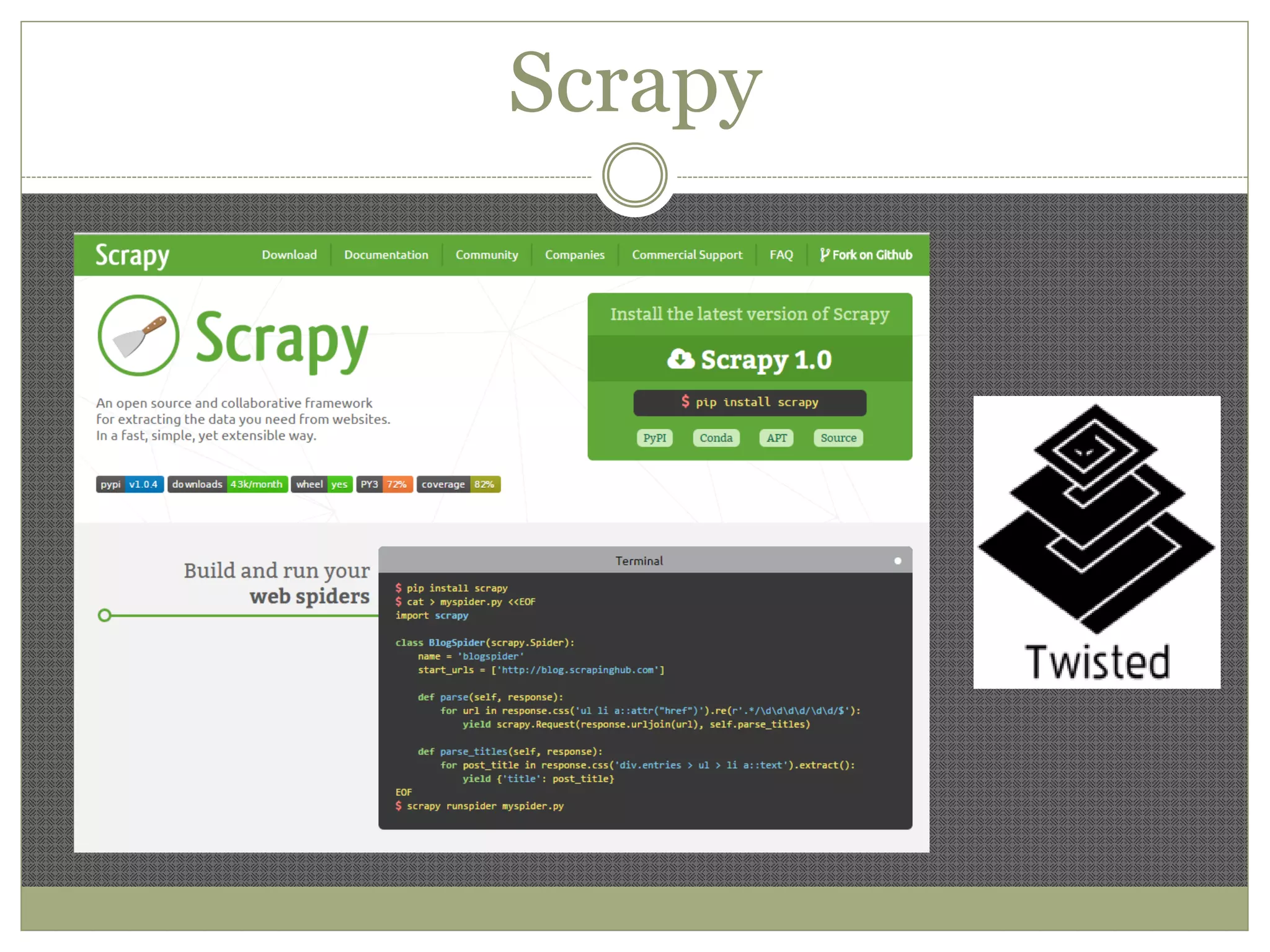 Scrapy
 