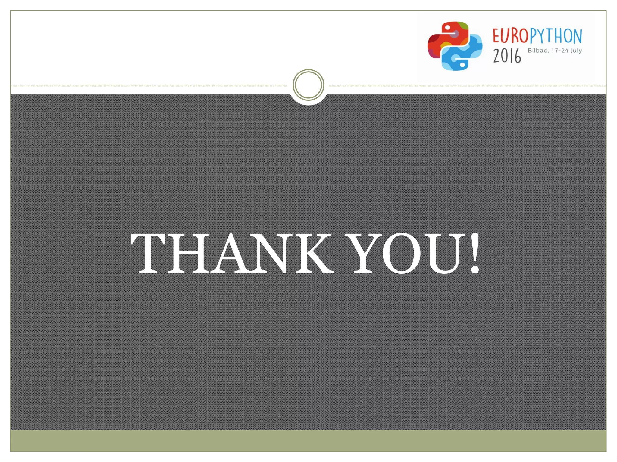 THANK YOU!
 