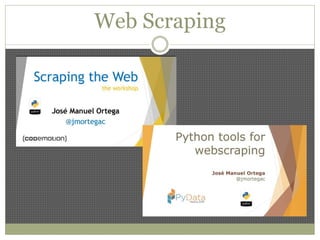 Web Scraping
 