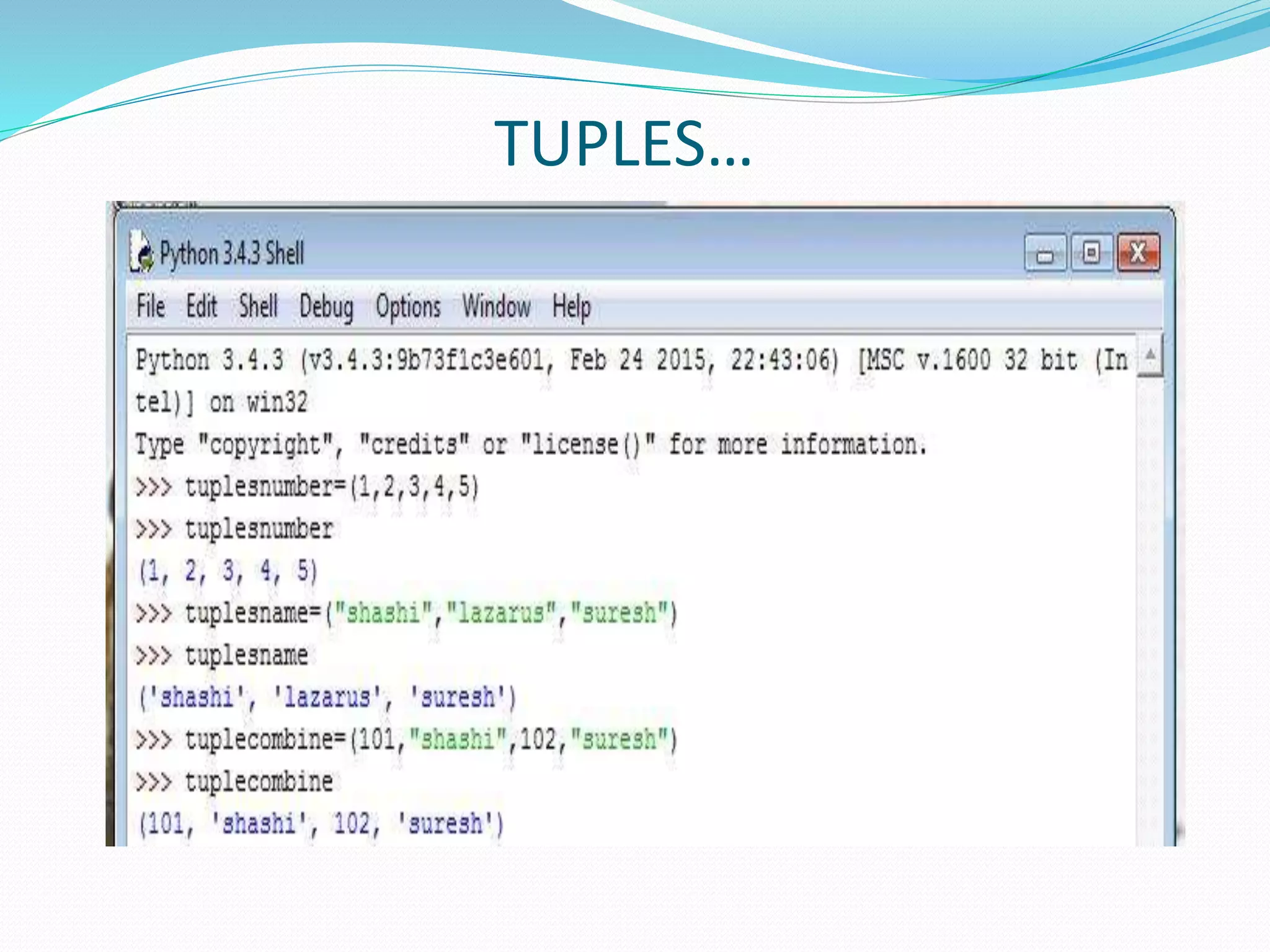TUPLES…
 