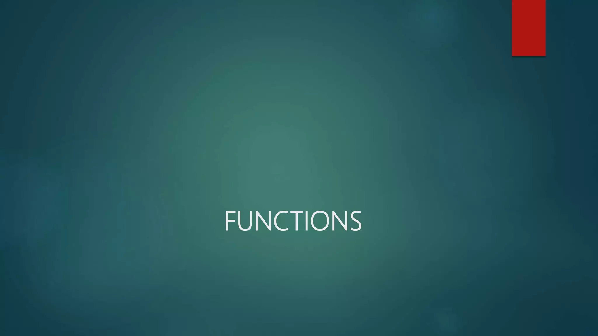 FUNCTIONS
 