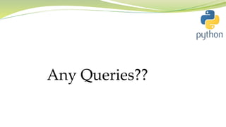 Any Queries??
 