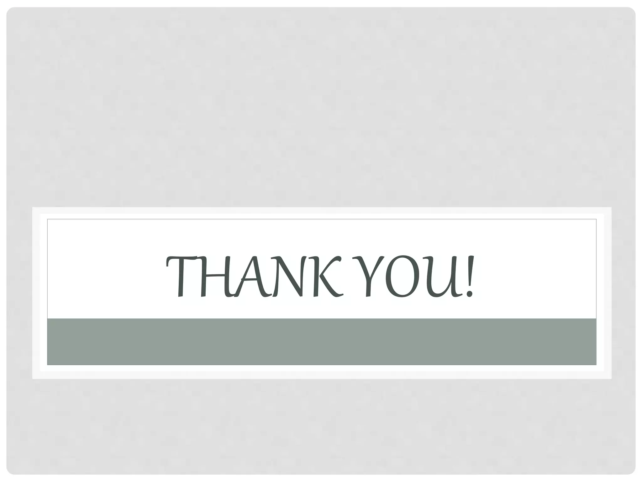 THANK YOU! 