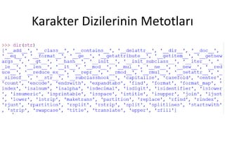 Karakter Dizilerinin Metotları
 