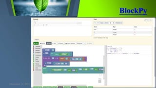 BlockPy
December 11, 2021 25
 