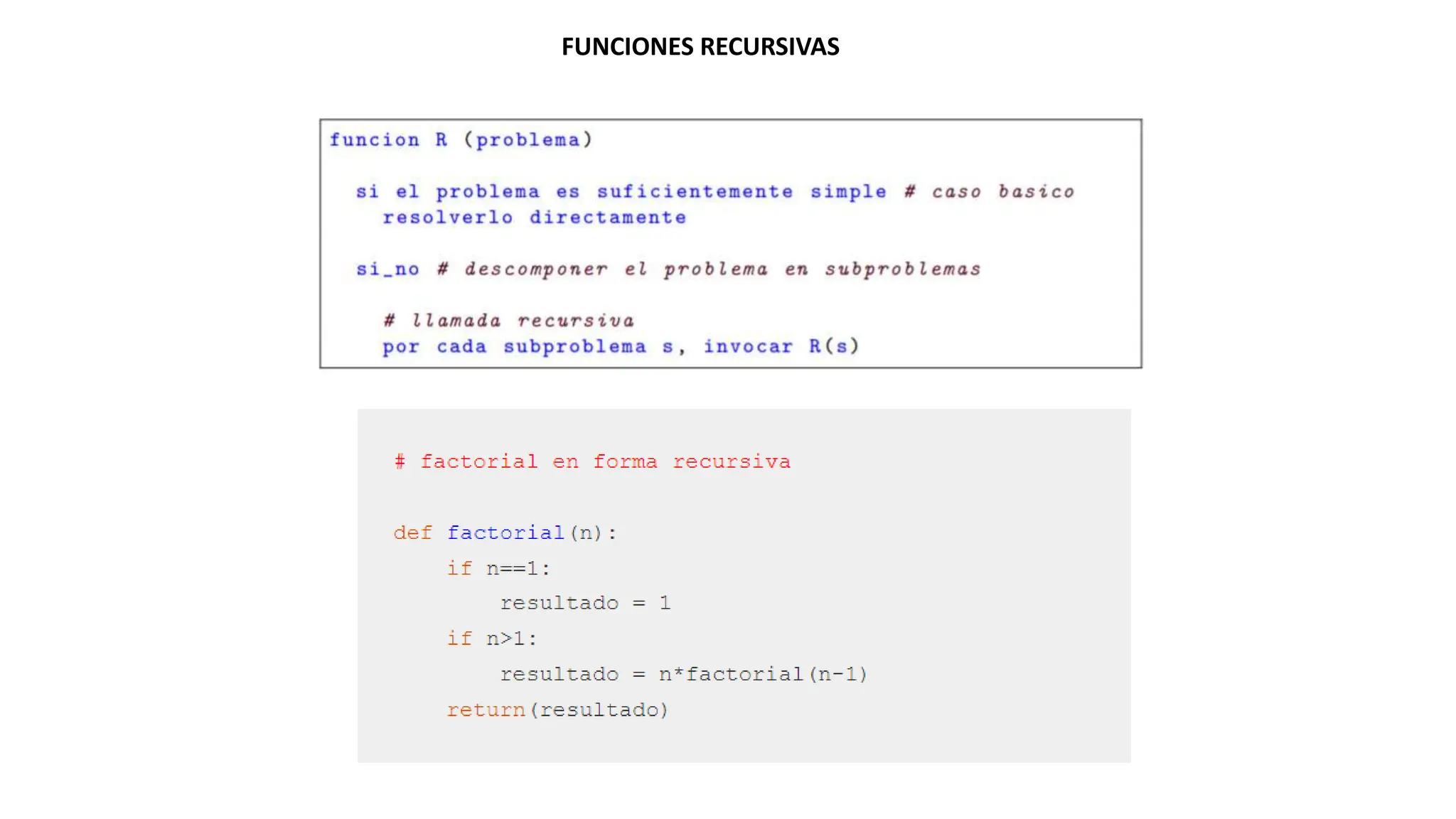 FUNCIONES RECURSIVAS
 