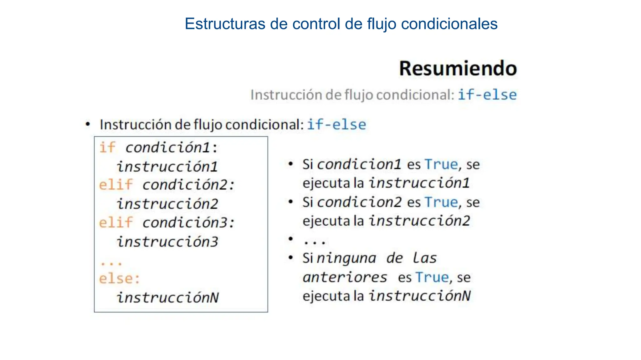 Estructuras de control de flujo condicionales
 