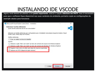 INSTALANDO IDE VSCODE
 