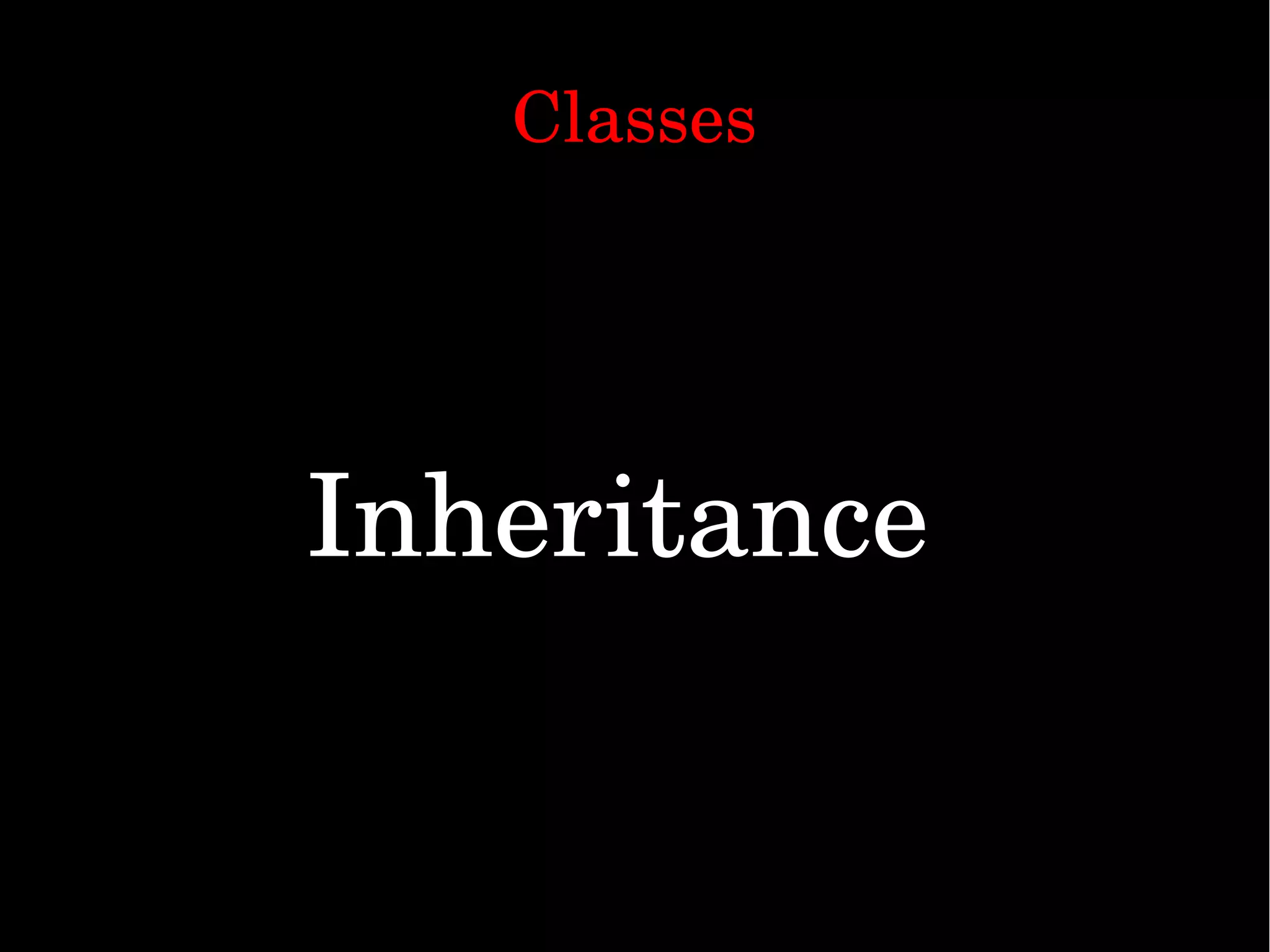                              Inheritance Classes 