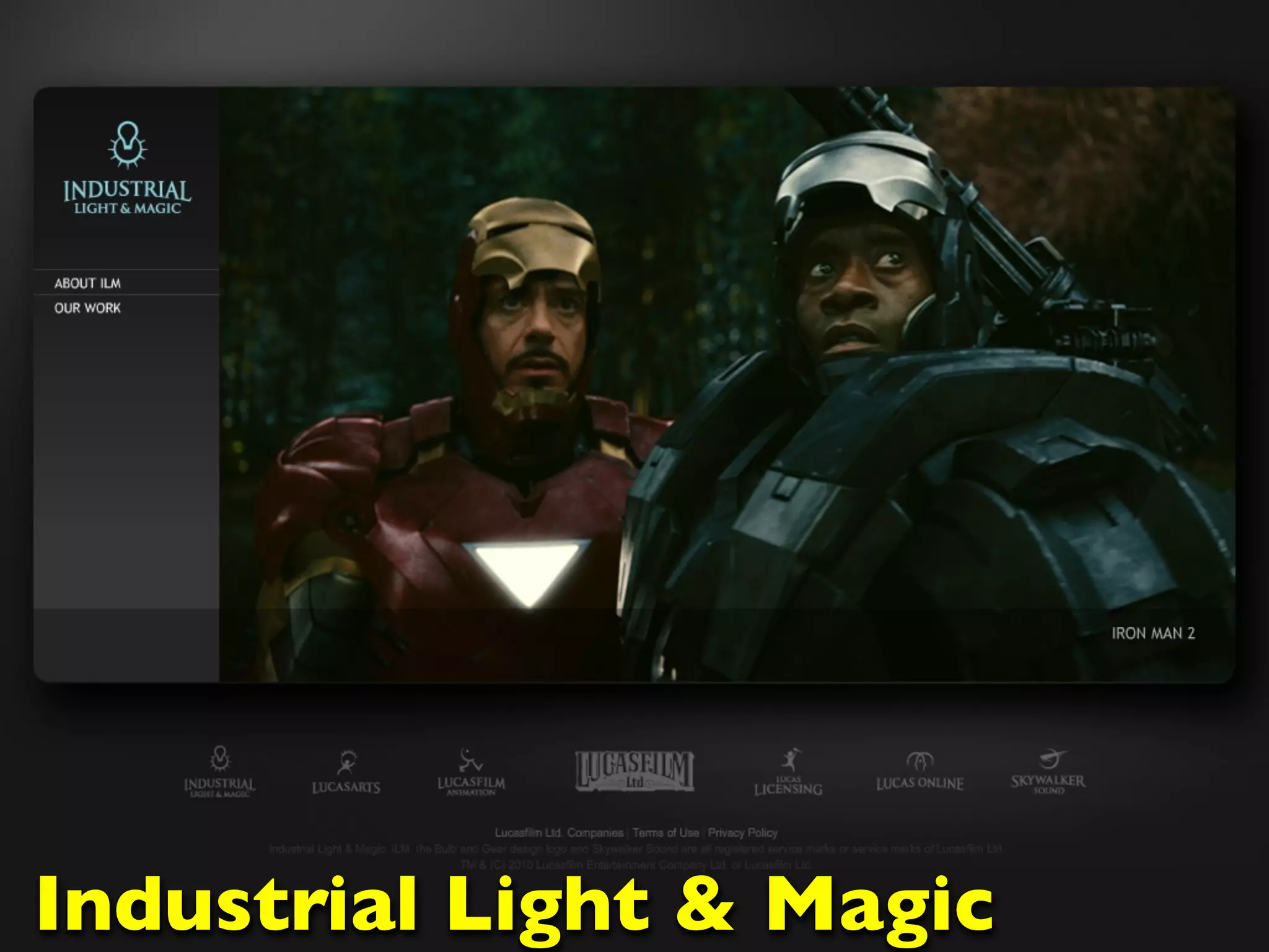 Industrial Light & Magic
 