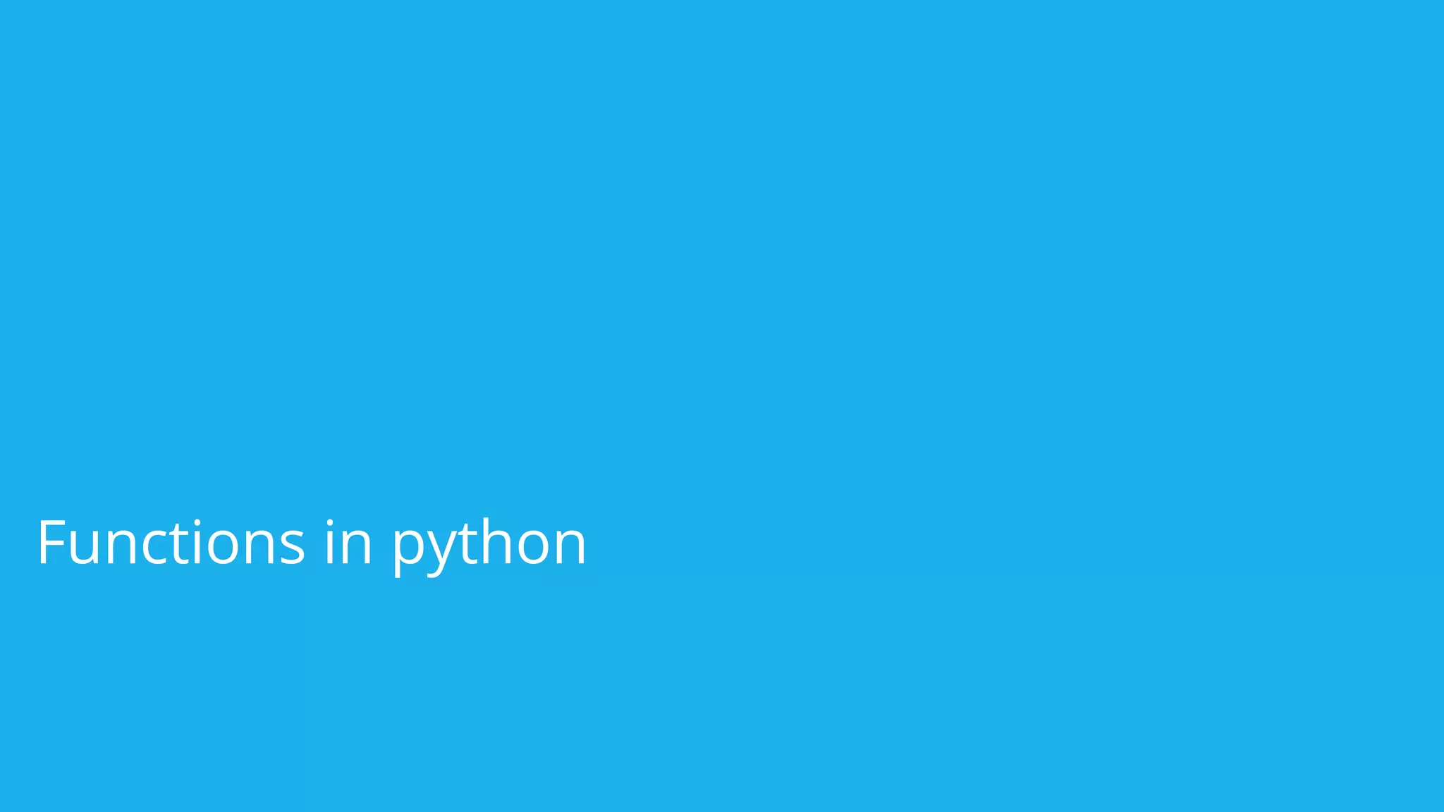 Functions in python
 