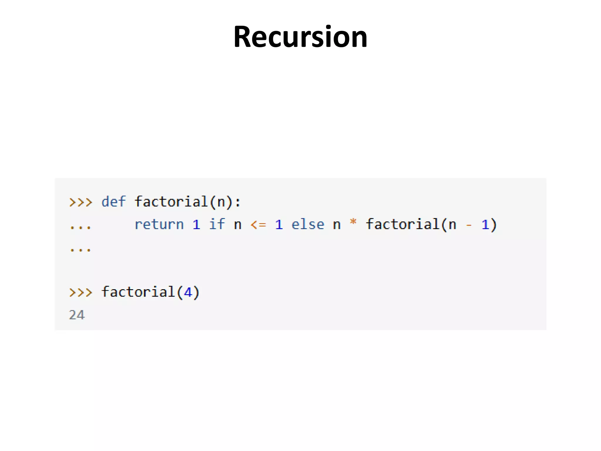 Recursion
 