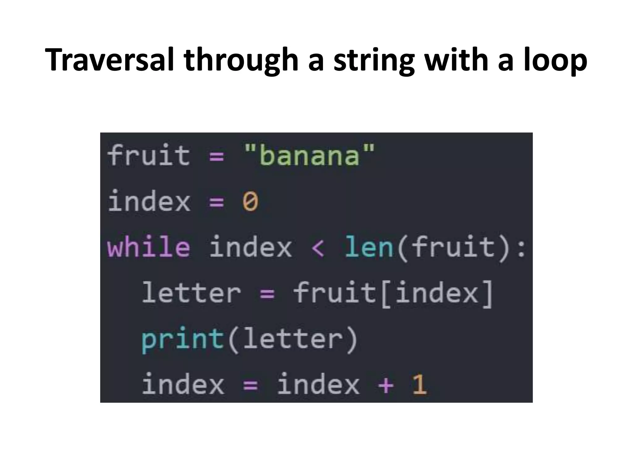 Traversal through a string with a loop
 