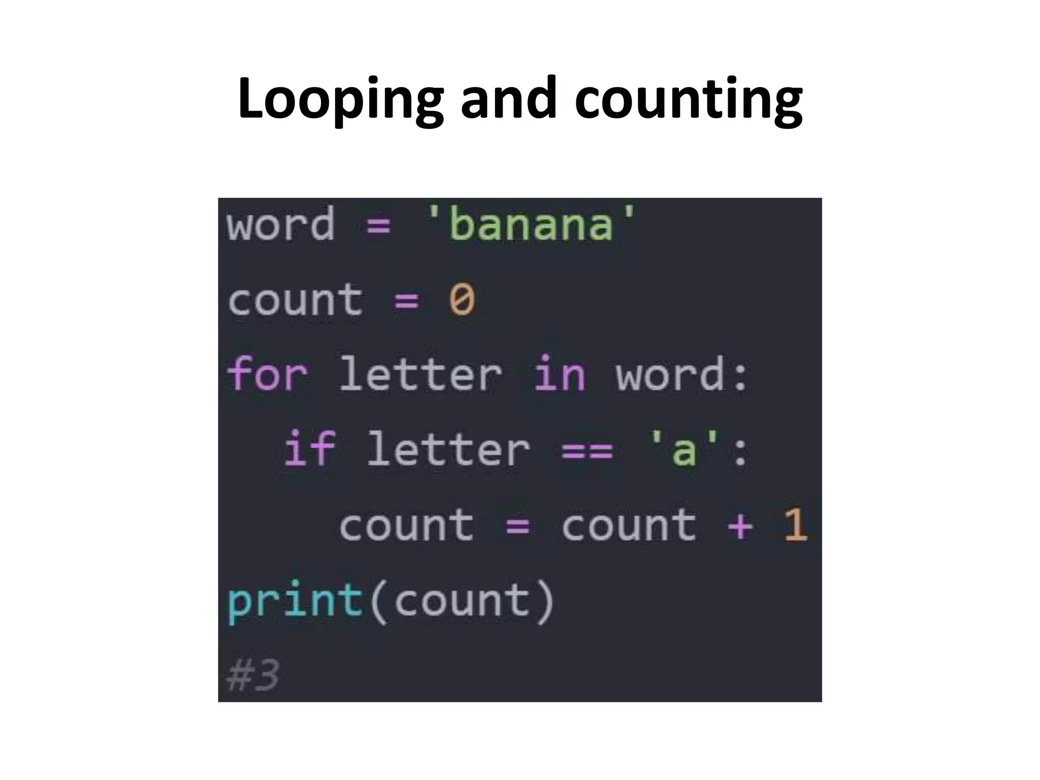 Looping and counting
 