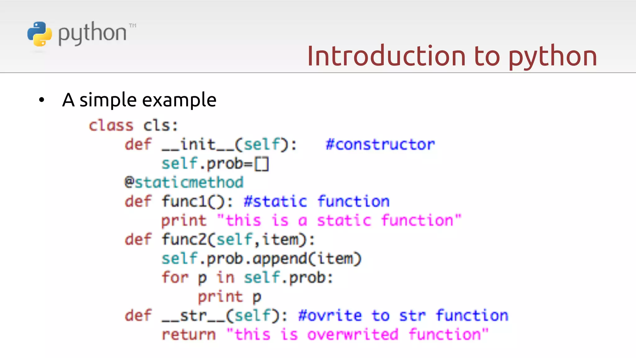 Introduction to python •  A simple example 