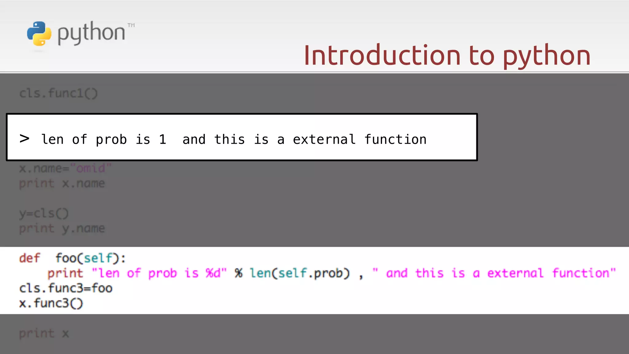 Introduction to python > len of prob is 1 and this is a external function! 