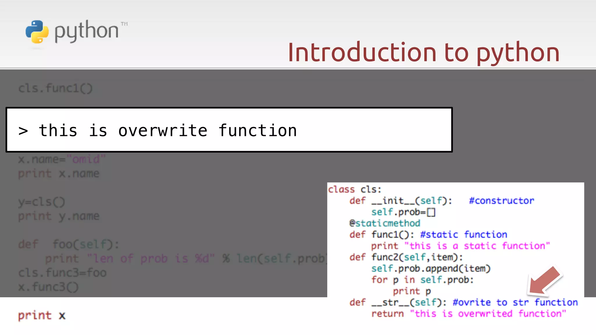 Introduction to python > this is overwrite function! 