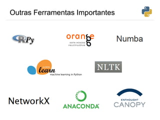 Outras Ferramentas Importantes
 