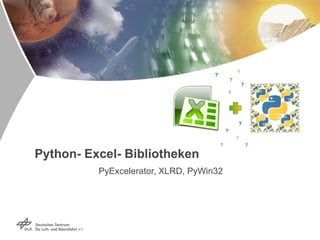 Python- Excel- Bibliotheken PyExcelerator, XLRD, PyWin32 