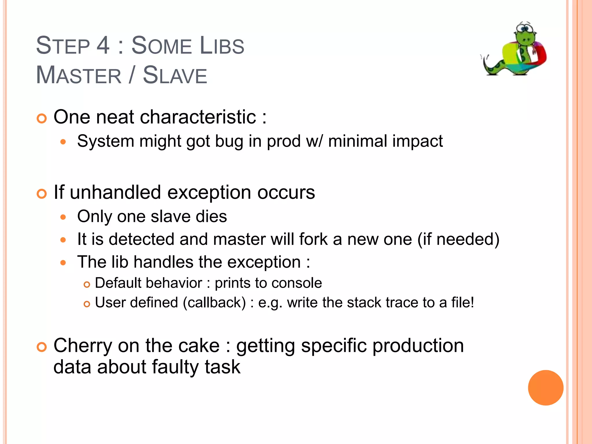 Step 3 : IntegrationPython could be used with every systemsbut how can I interface with the homemade systems (legacy) ? 