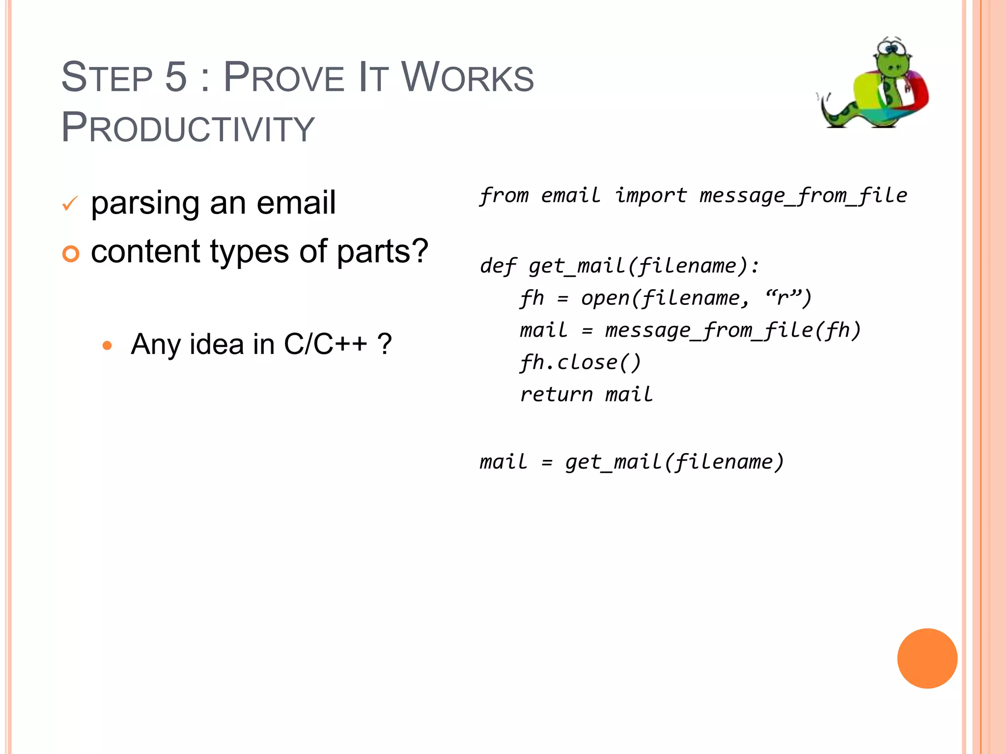 Step 5 : Prove It WorksPerformance, one obvious thought : C/C++PINCSPerformance is not C, Stupid!